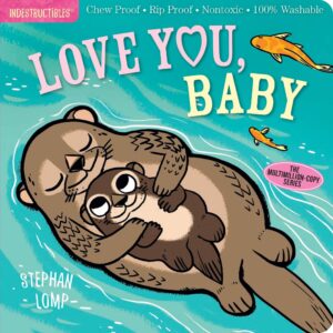 Love You Baby - Indestructibles