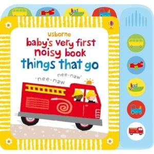 Baby's First Noisy Things Go