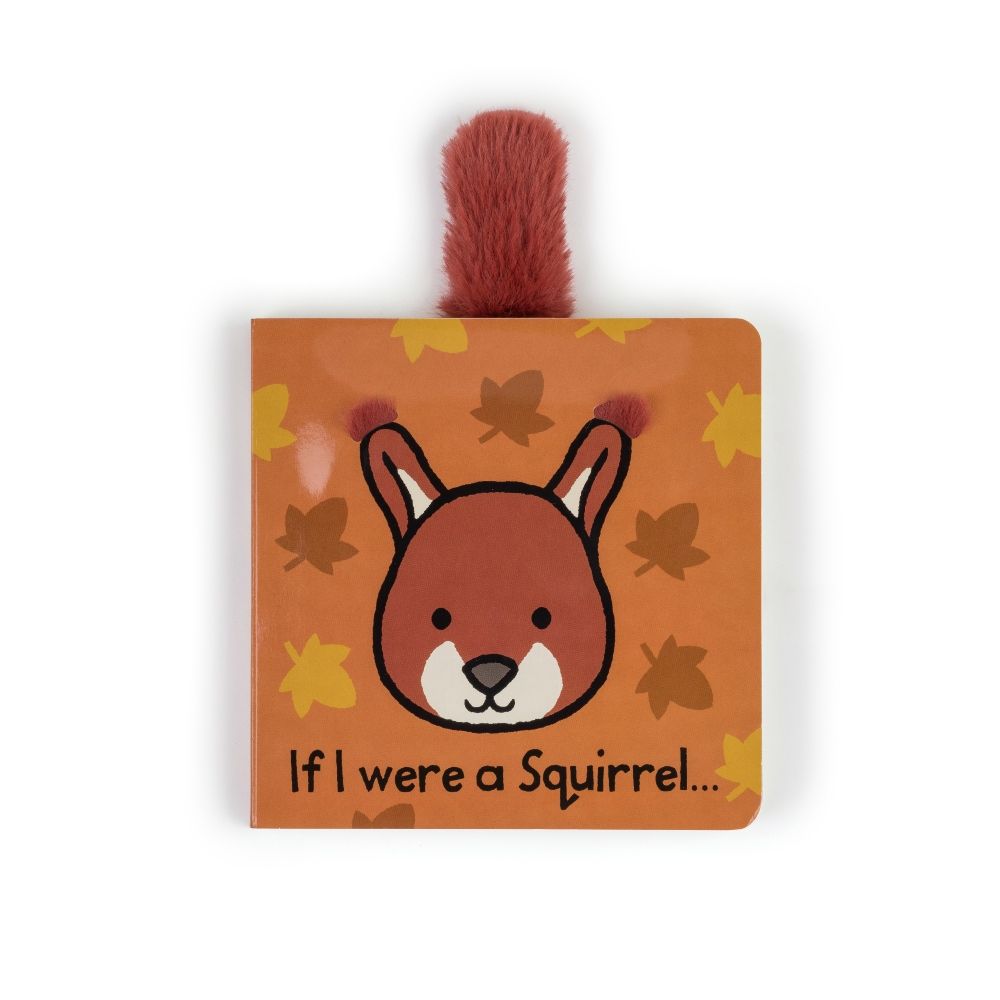 If I Were a Squirrel Board Book - JellyCat - Toys & Co.
