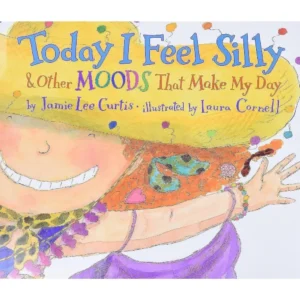 Today I Feel Silly - Hardcover