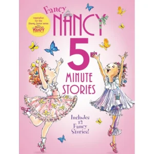 Fancy Nancy - 5 Minute Stories